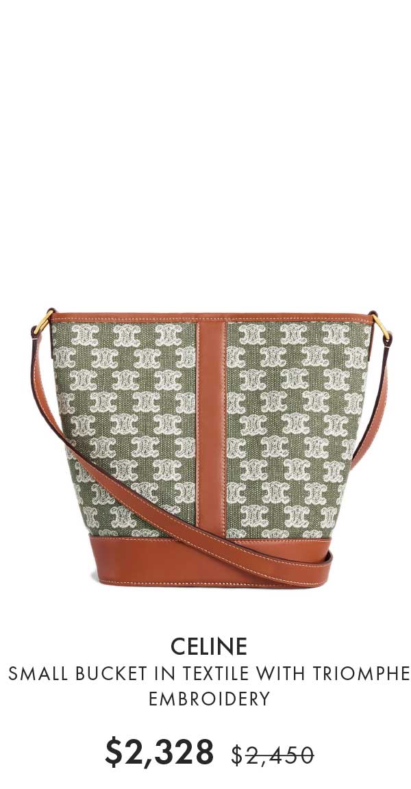  CELINE SMALL BUCKET IN TEXTILE WITH TRIOMPHE EMBROIDERY $2,328 s2456 