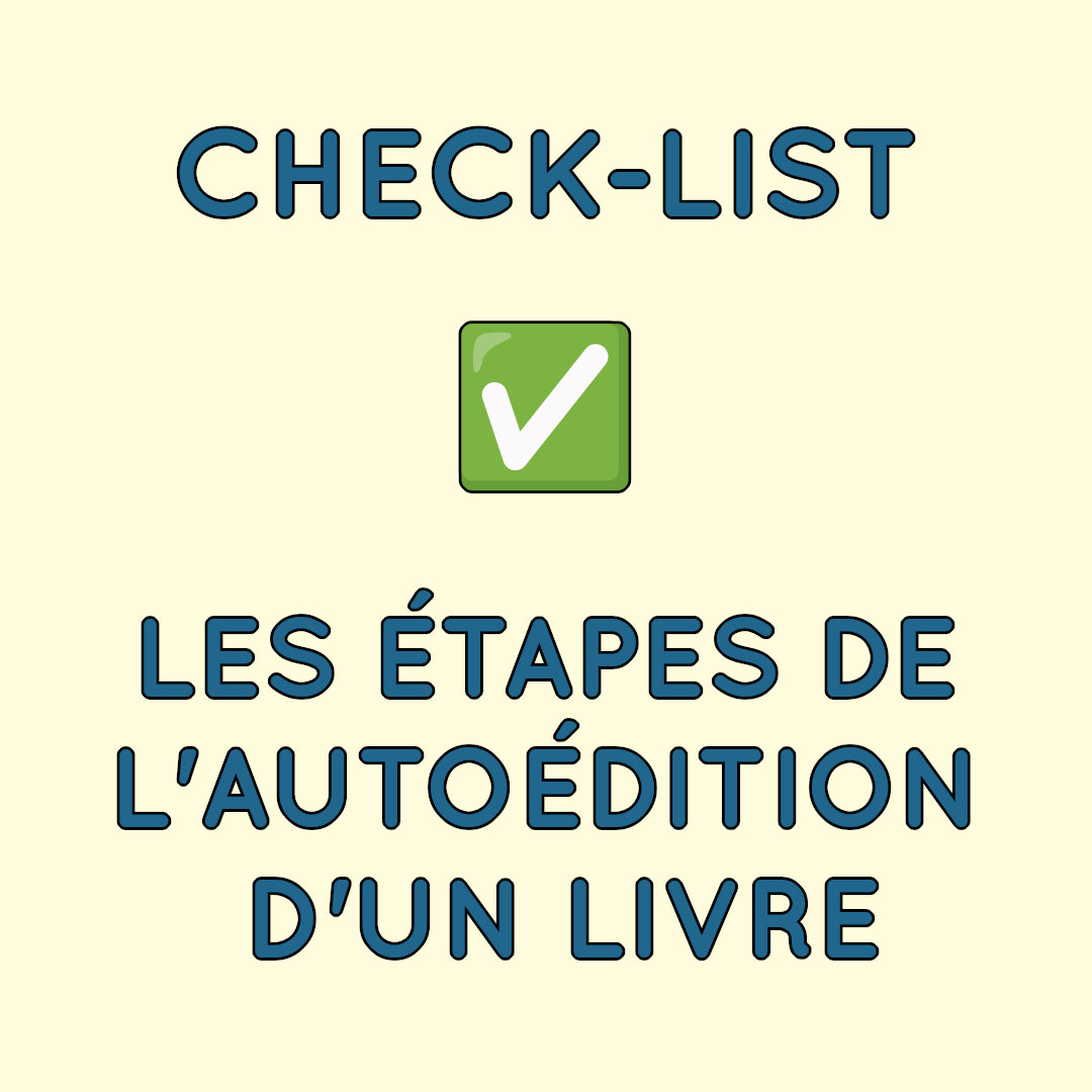 check-list les étapes de l'autoédition d'un livre