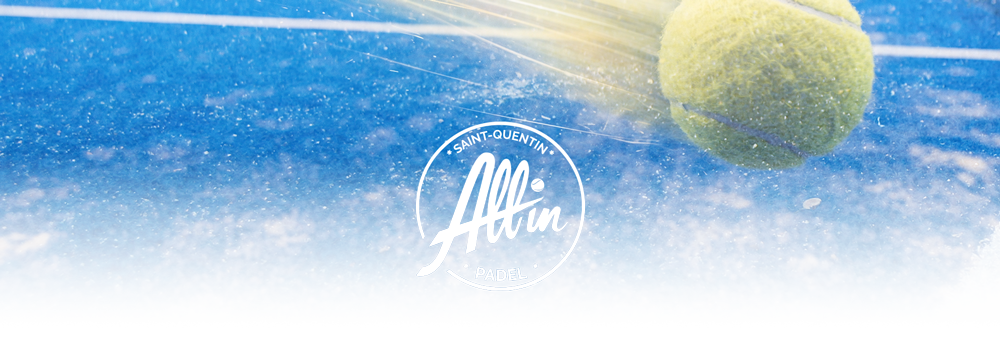 ALL IN PADEL Saint-Quentin
