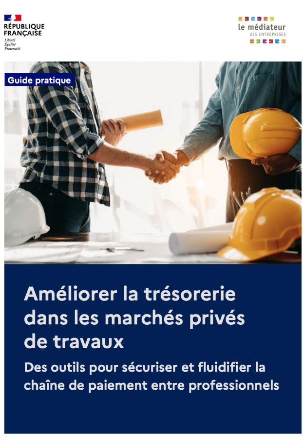 Guide pratique BTP - améliorer la trésorerie dans les marchés privés de travaux