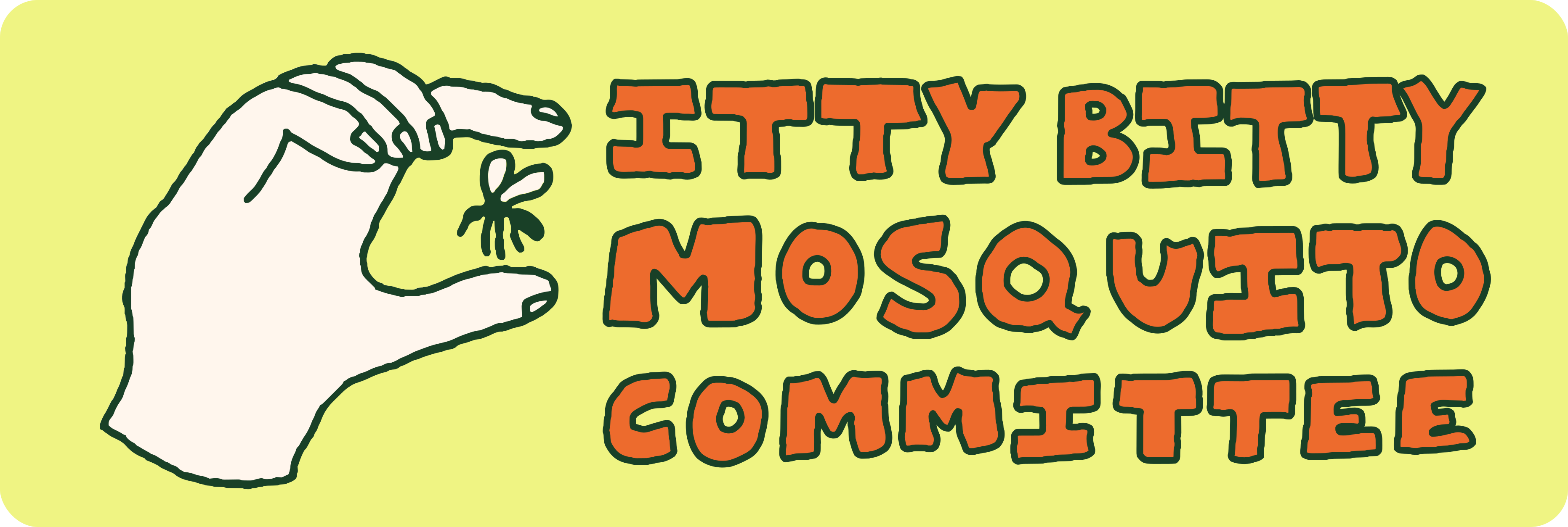 Itty Bitty Mosquito Committee