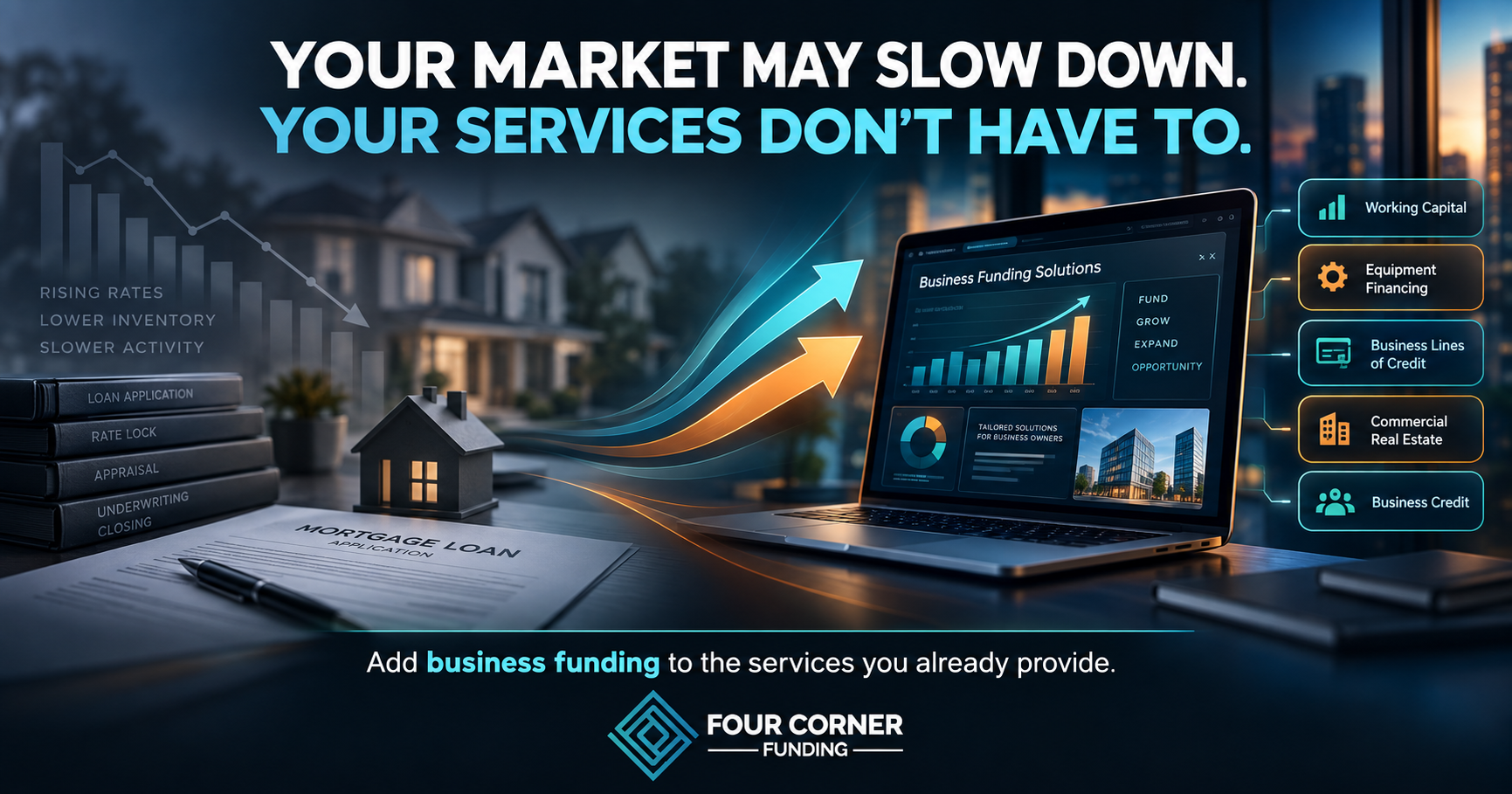 Loan officers and Realtors can add business funding to the services they already provide.