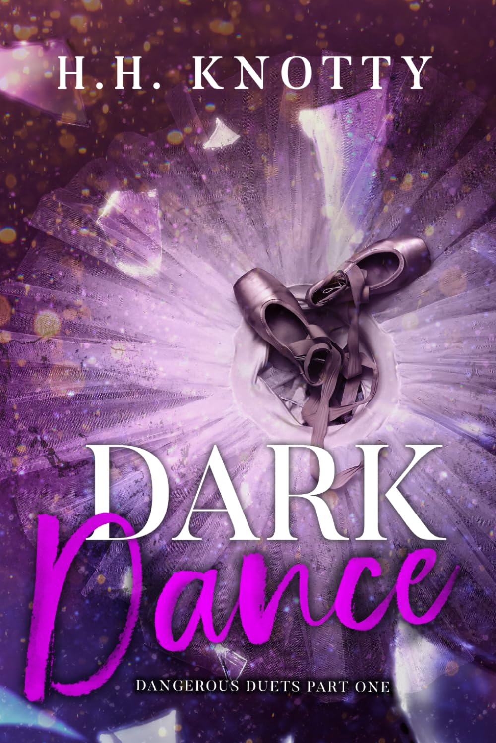 Dark Dance (Dangerous Duets) by H.H. Knotty