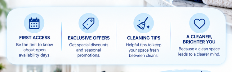 Subscribing saves you $25 on your first cleaning with corpening cleaning services and access to cleaning tips, first access to booking, and a clean home
