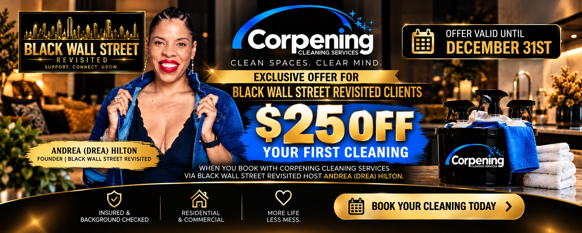 Andrea Hilton, Black Wallstreet revisited special offer for cleaning services with Corpening Cleaning Services, receive $25 off your first booking