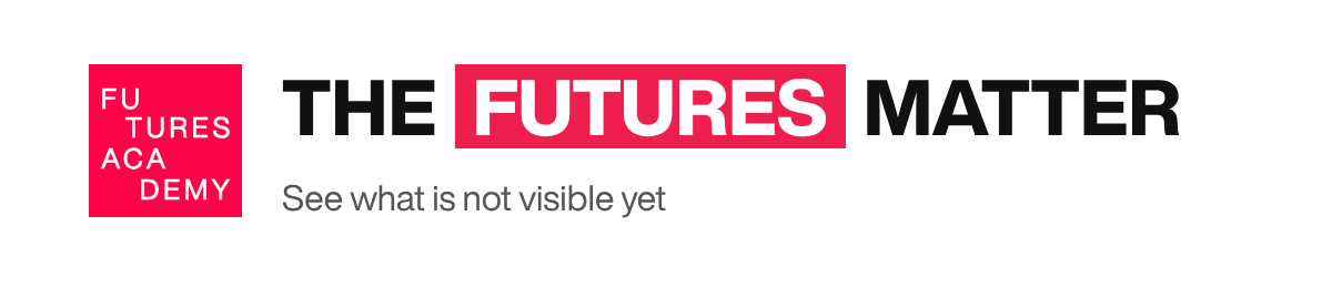 The Futures Matter. See what is not visible yet.