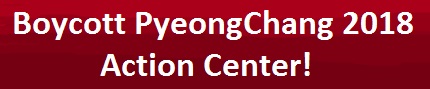 Boycott PyeongChang 2018 Action Center!