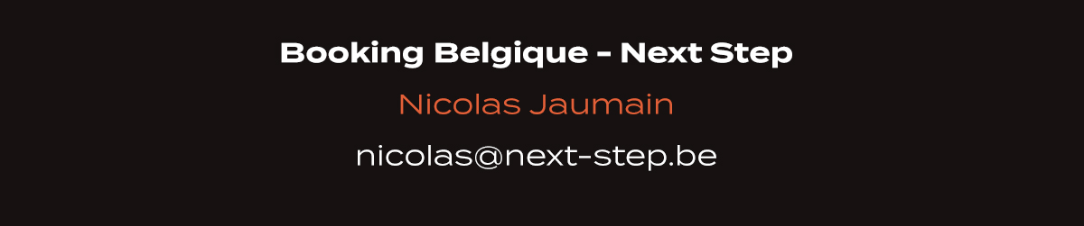 Contact booking BE : Nicolas Jaumain
