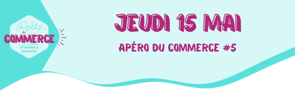 jeudi 15 mai apéro du commerce #5