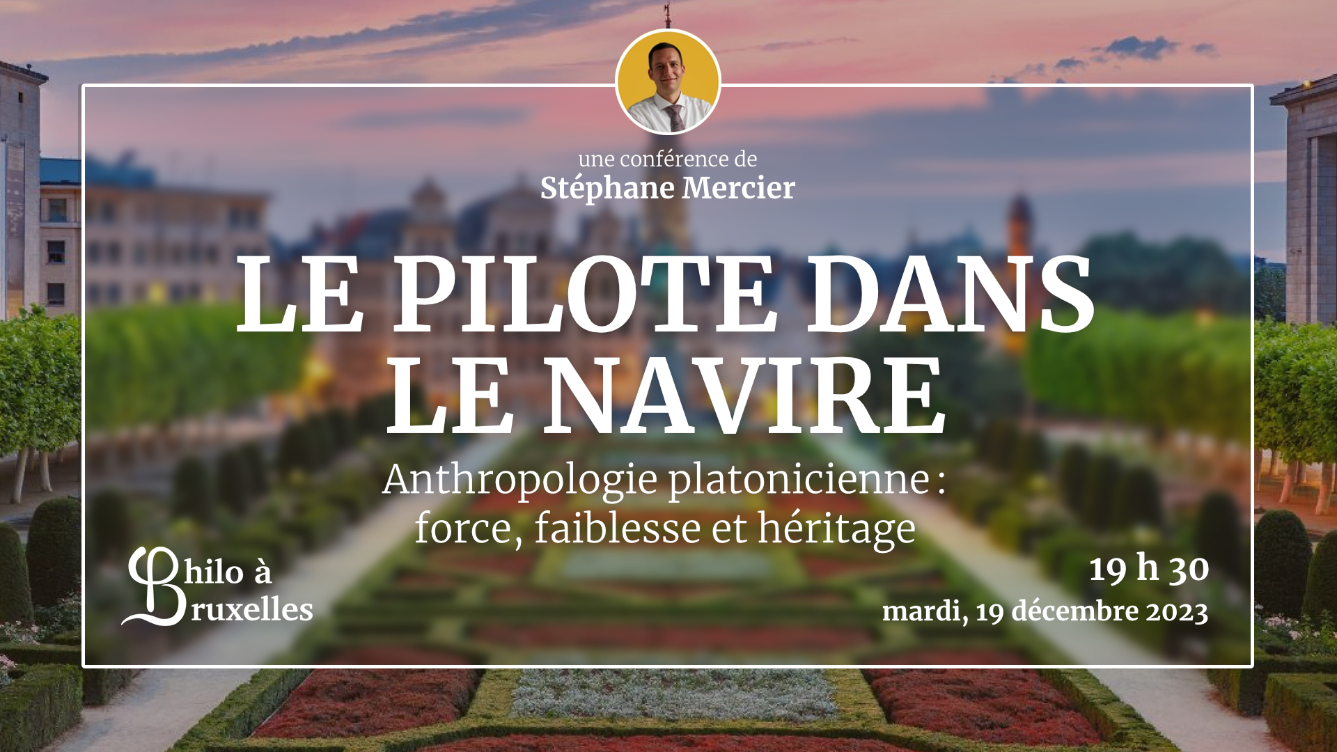 Conférence de Stéphane Mercier - Anthropologie platonicienne : force, faiblesse et héritage.