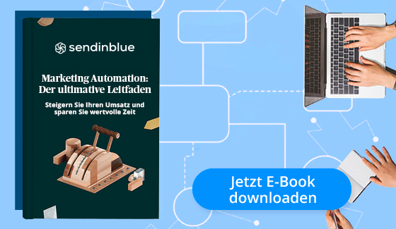 Download-Link: https://de.sendinblue.com/marketing-automation-der-ultimative-leitfaden/