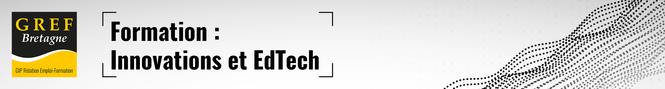  Formation : Innovations et EdTech