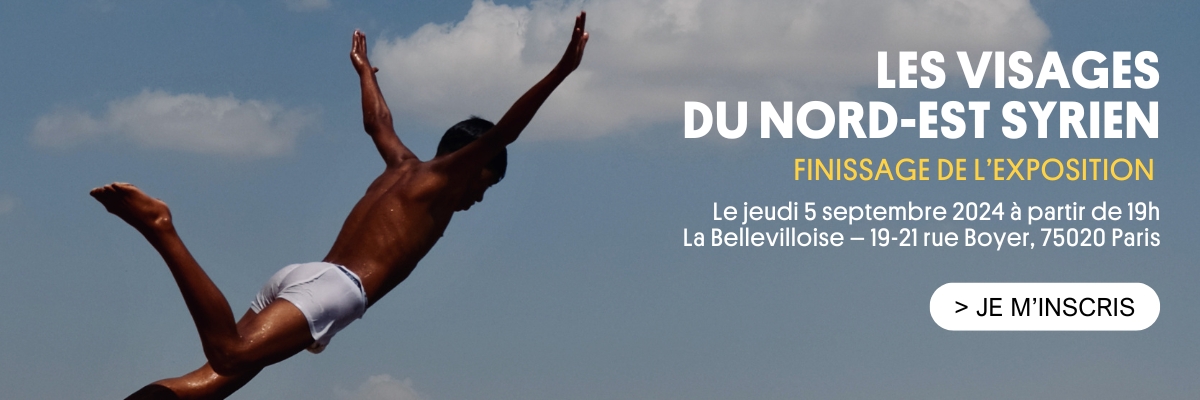 LES VISAGES DU NORD-EST SYRIEN, FINISSAGE DE L’EXPOSITION, Le jeudi 5 septembre 2024 à partir de 19h La Bellevilloise – 19-21 rue Boyer, 75020 Paris