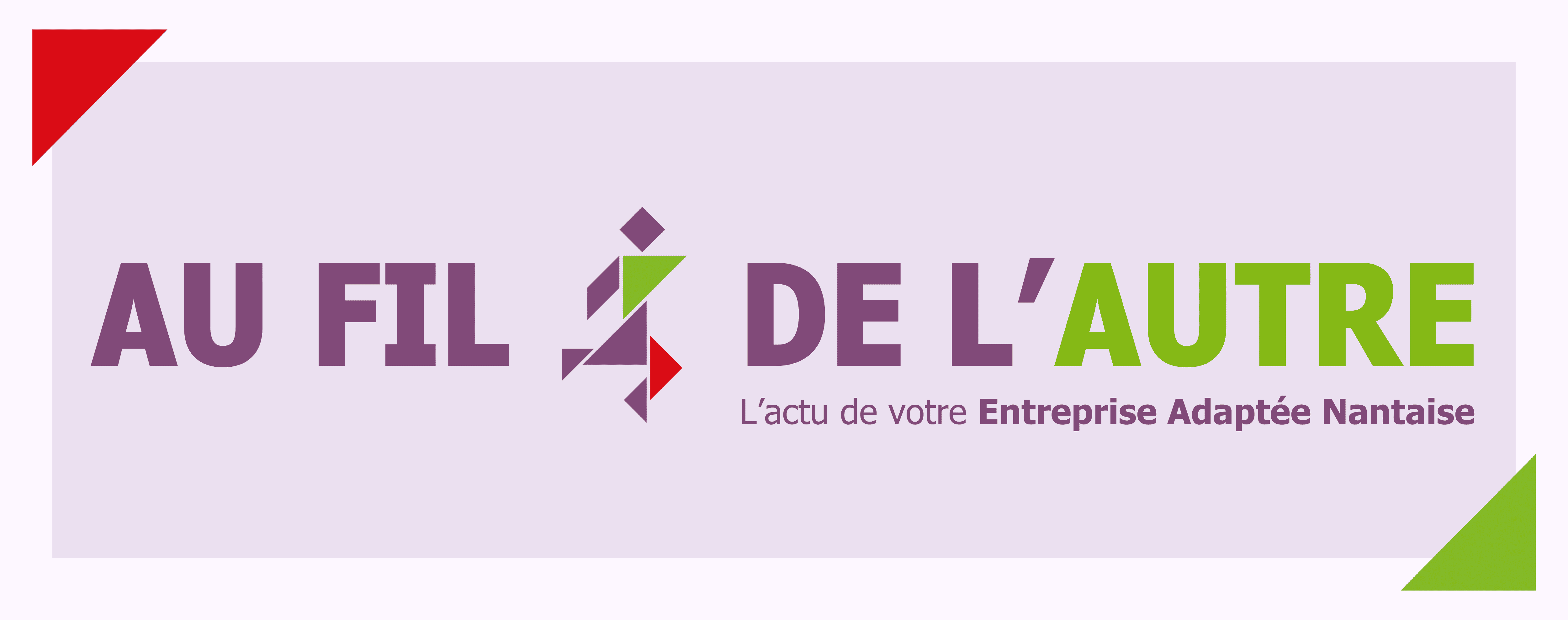 Au fil de l'autre, l'actu de votre entreprise adaptée nantaise