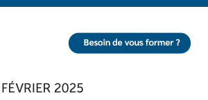 Besoin de vous former ?