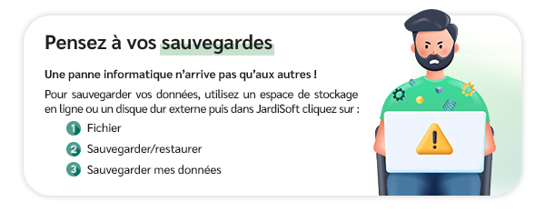 Pensez à vos sauvegardes