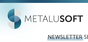 METALUSOFT Newsletter