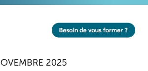 Besoin de vous former ?