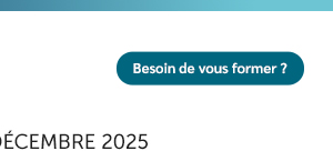 Besoin de vous former ?