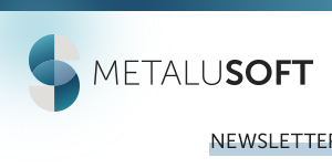 METALUSOFT Newsletter