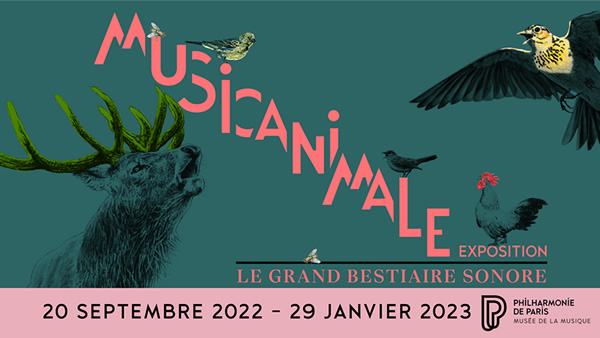 Exposition Musicanimale : Le Grand Bestiaire sonore