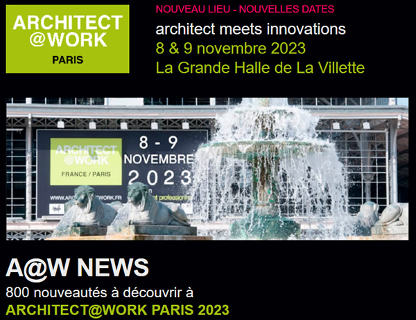 ARCHITECT AT WORK PARIS 2023 - ARCHITECT MEETS INNOVATIONS