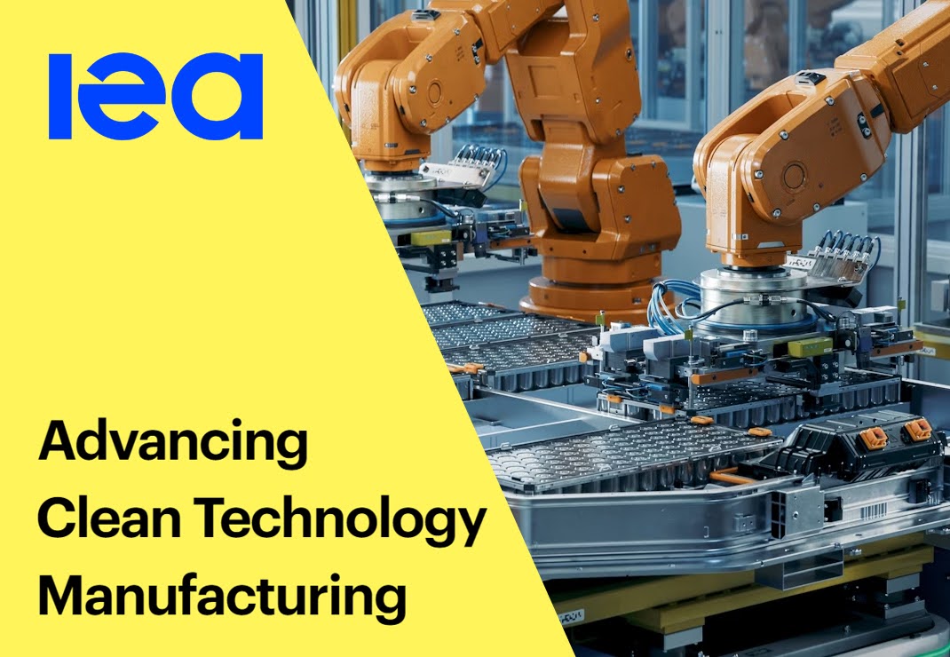 IEA Advancing Clean Technology Manufacturing