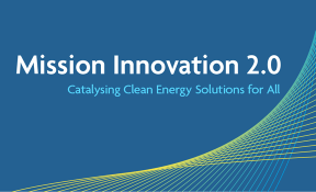 Mission Innovation 2.0 - Cartalysing Clean Energy Solutions for All