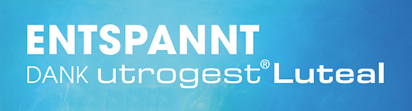 Entspannt dank utrogest® Luteal