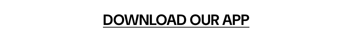 Download Our App Download Our App