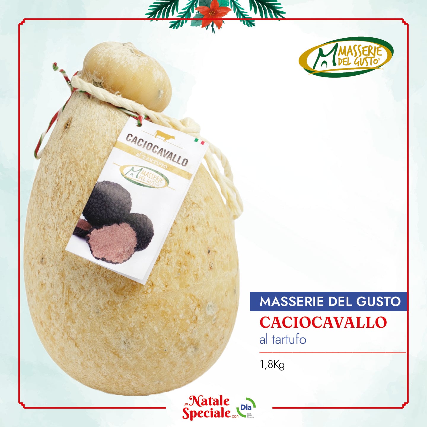 Caciocavallo di Masserie del Gusto Natale con Dia 2022
