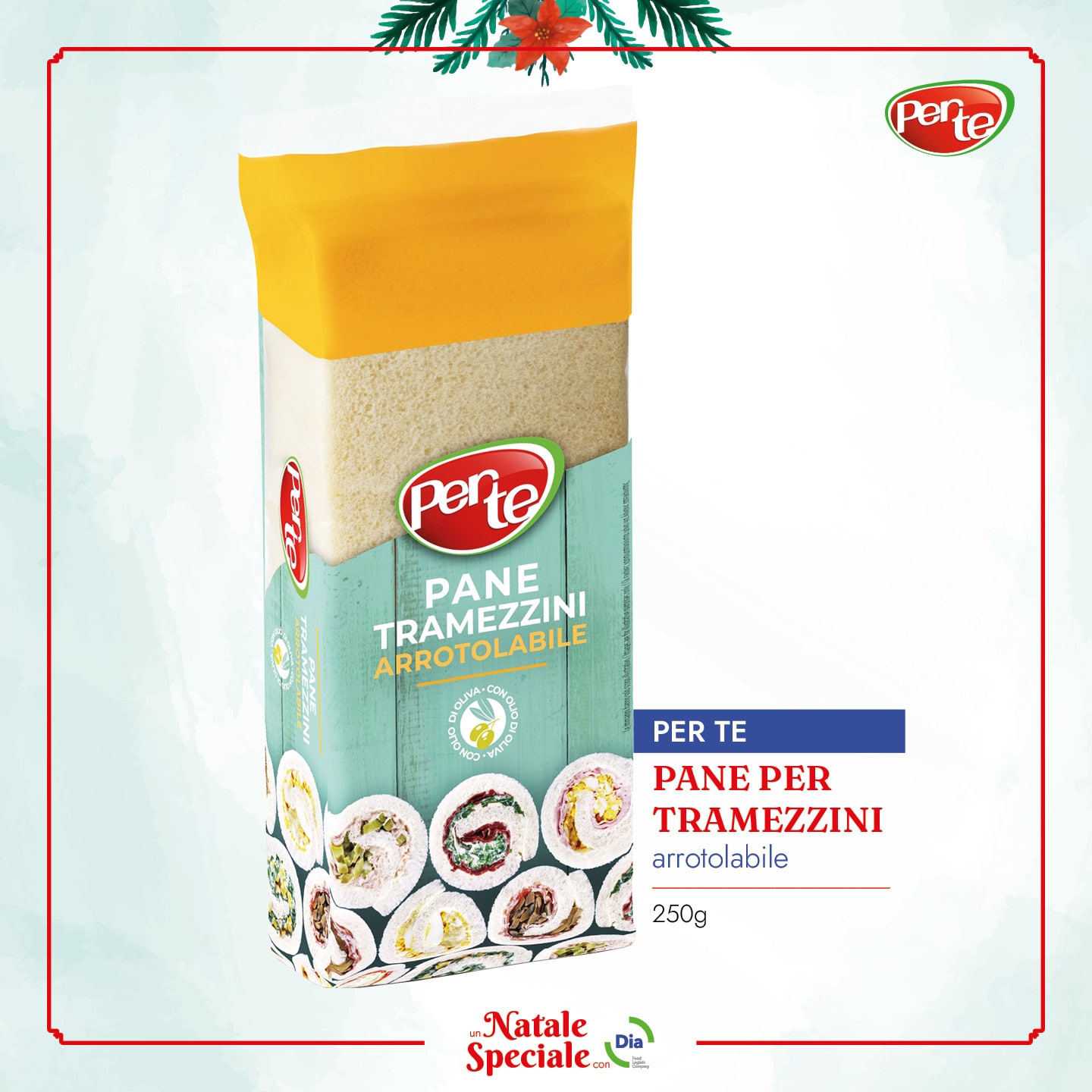 Pane Per Tramezzini - Per Te - Natale con Dia 2022