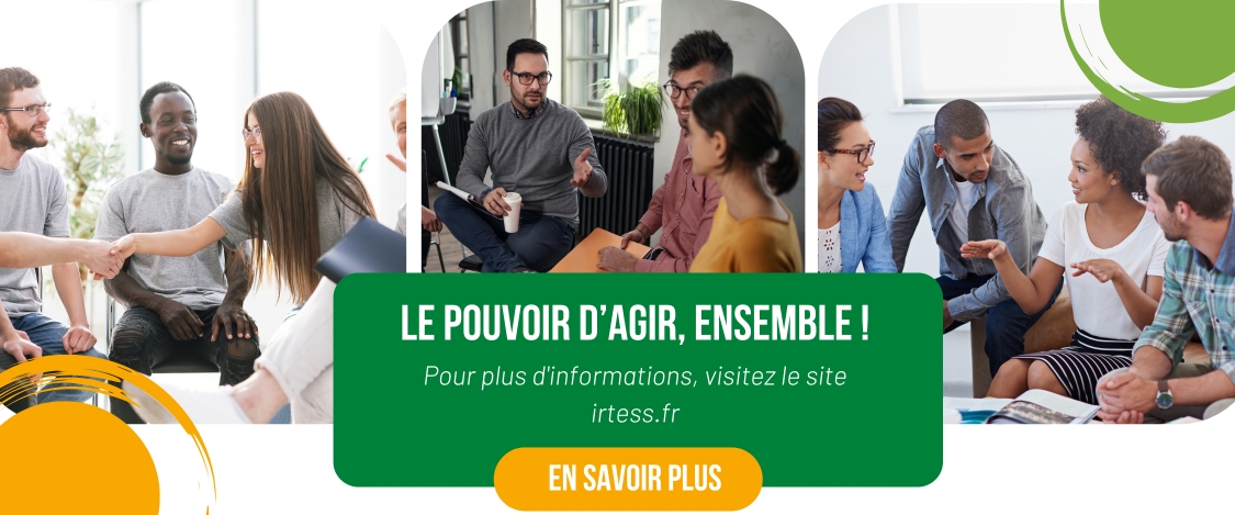 Le pouvoir d'agir ensemble; Visitez le site irtess.fr