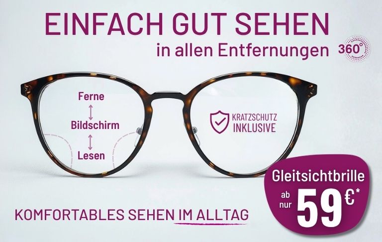 Einfach gut sehen in allen Entfernungen – Gleitsichtbrille ab 59 €