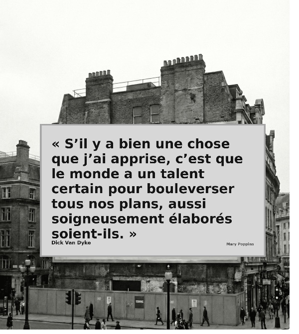 Quand la vie change nos plans.