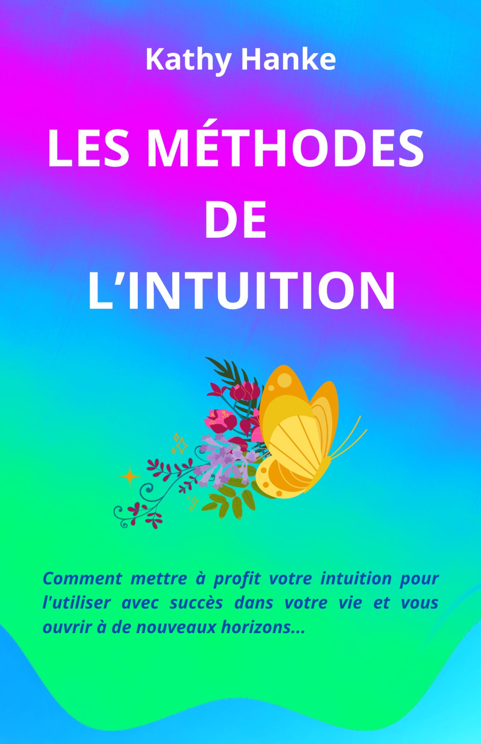 Nouveau livre pour développer votre intuition