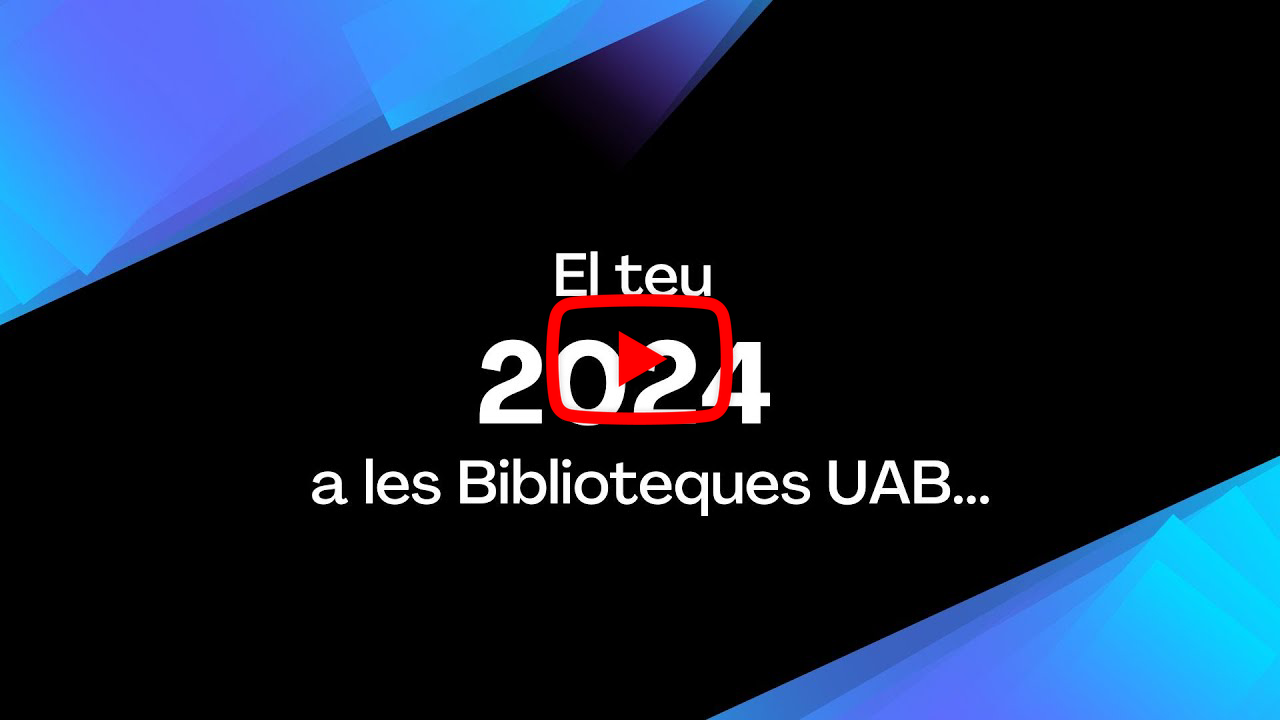 El teu 2024 a les Biblioteques UAB