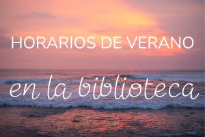 Horarios de verano en la biblioteca