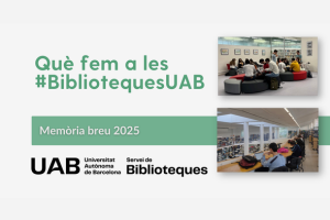 Què fem a les Biblioteques UAB 2025