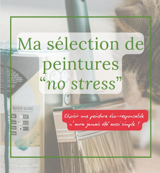 ma sélection de peintures "no stress"