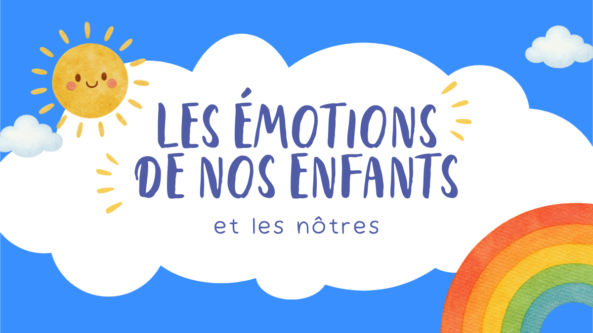 Replay du live Les émotions de nos enfants