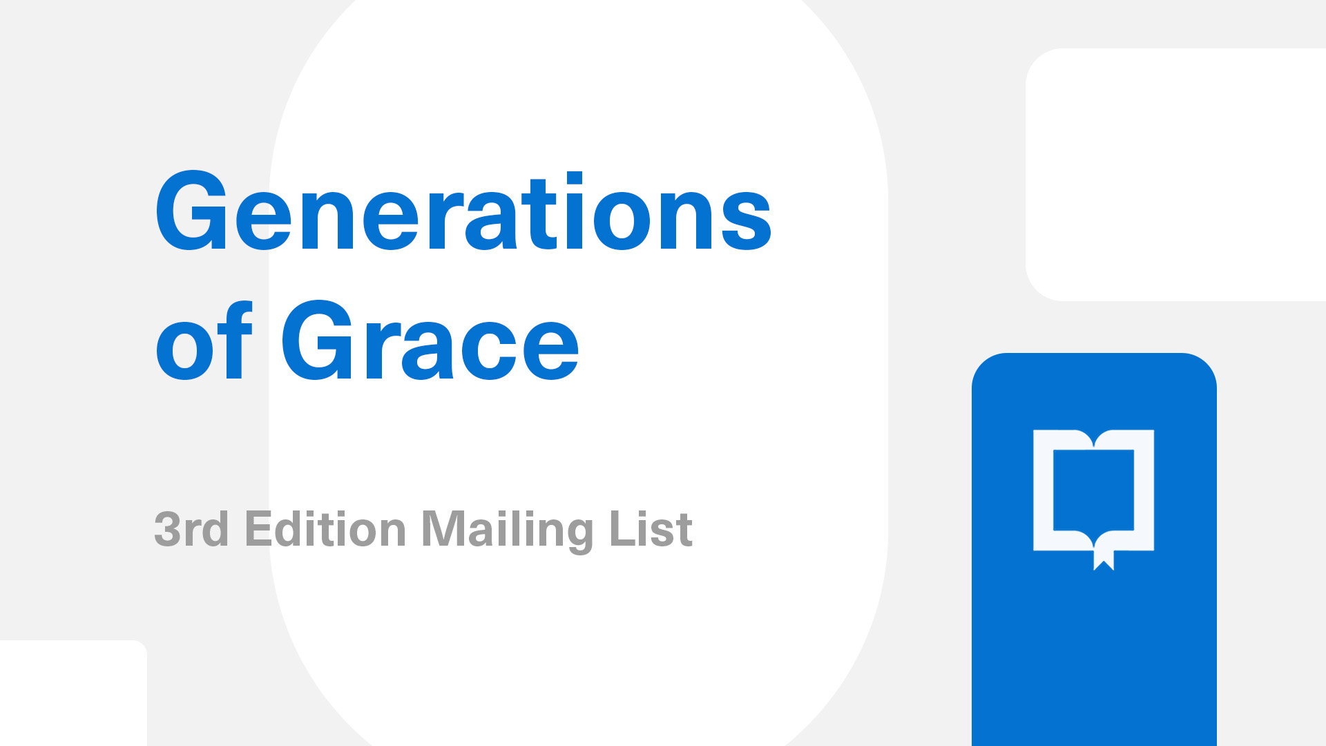 Generations of Grace Third Edition Mailing List