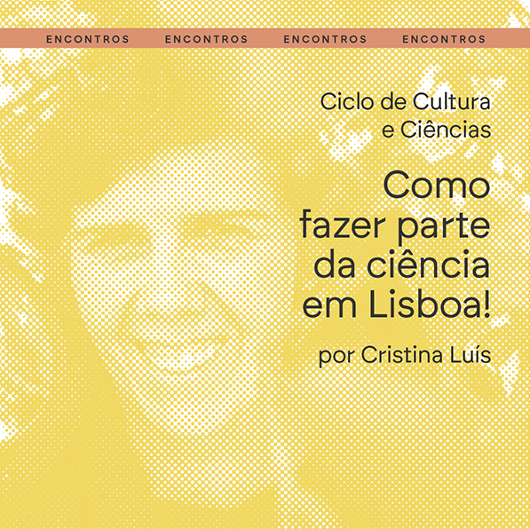 Título e fotografia da oradora da conversa "Como fazer parte da ciência em Lisboa!"