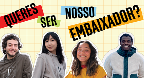 Título "Queres ser nosso embaixador?" e fotografia de quatro estudantes