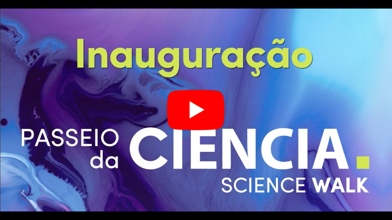 Inauguração Passeio da Ciência Science Walk