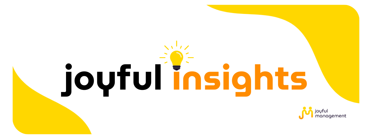 Joyful Insights Newsletter