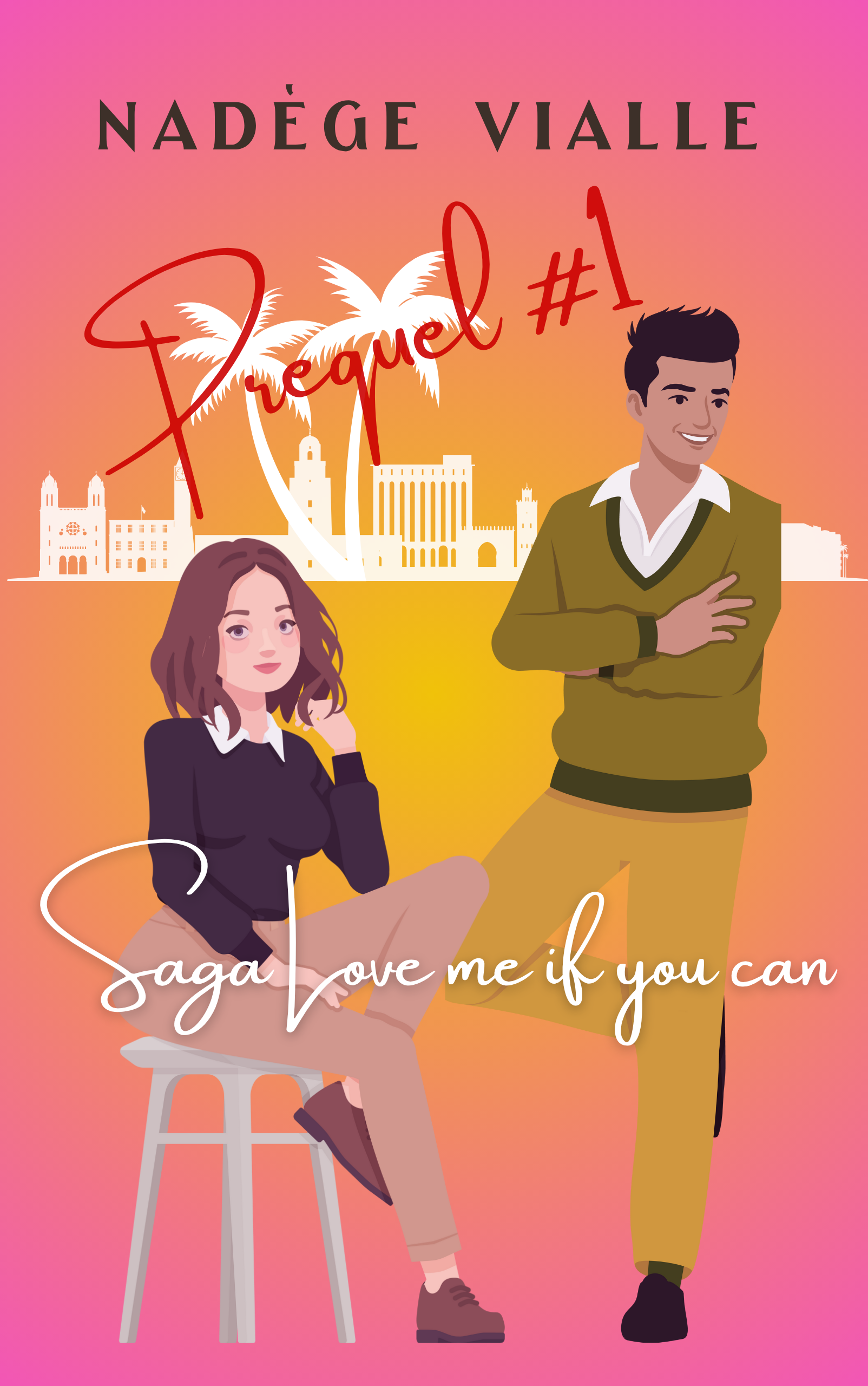 Prequel offert de la saga Love me if you can de Nadege Vialle