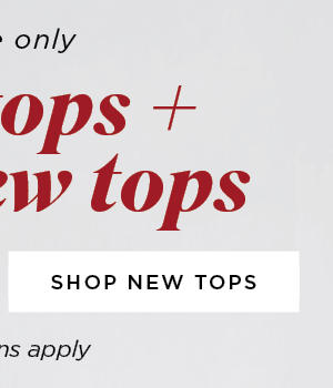 Online only. $29 new tops. Shop now