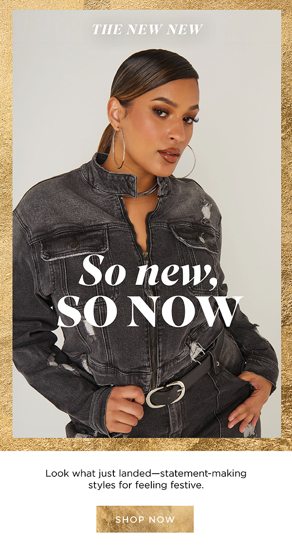 So New, So now. Shop now