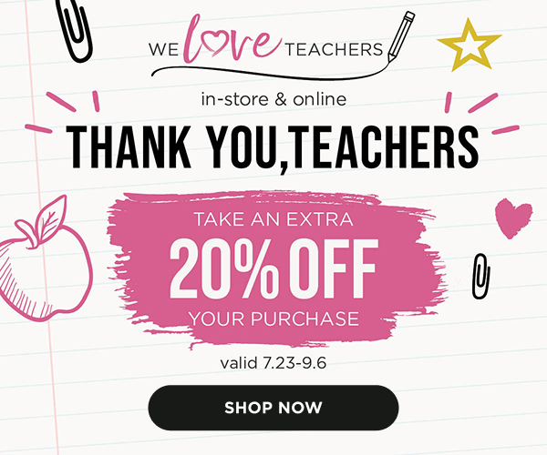 Take an Extra 20% off to all teachers. Shop now Take an Extra 20% off to all teachers. Shop now